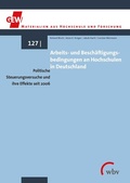 Cover: Arbeits- und Besch&auml;ftigungsbedingungen an Hochschulen in Deutschland - wbv Media