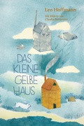 Cover: Das kleine gelbe Haus - Freies Geistesleben