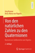 Cover: Von den nat&uuml;rlichen Zahlen zu den Quaternionen - Springer Spektrum