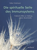 Cover: Die spirituelle Seite des Immunsystems - Urachhaus