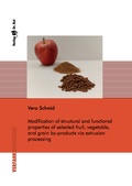 Cover: Modification of structural and functional properties of selected fruit, vegetable, and grain by-products via extrusion processing - Dr. Hut