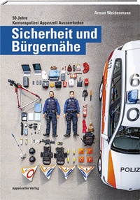 Abbildung von: Sicherheit und Bürgernähe - Appenzeller