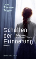 Cover: Schatten der Erinnerung. Tulla Larsen und Edvard Munch - ebersbach & simon
