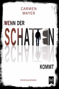 Abbildung von: Wenn der Schatten kommt - MAXIMUM Verlag
