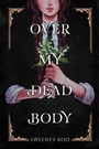 Cover: Over My Dead Body - Collins