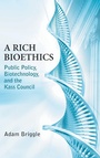 Cover: A Rich Bioethics - University of Notre Dame Press