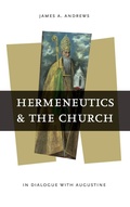 Cover: Hermeneutics and the Church - University of Notre Dame Press
