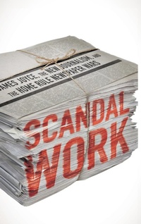 Enlarge image Cover: Scandal Work - University of Notre Dame Press