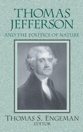 Cover: Thomas Jefferson and the Politics of Nature - University of Notre Dame Press