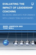Cover: Evaluating the Impact of Leadership Coaching: Balancing Immediate Performance with Longer Term Uncertainties - Open University Press