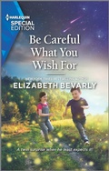 Cover: Be Careful What You Wish For - Harlequin Special Edition