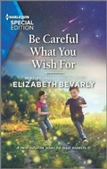 Cover: Be Careful What You Wish for - Harlequin Special Edition