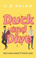 Cover: Duck and Dive - G B Ralph