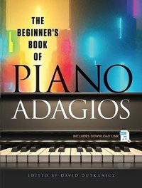 Abbildung von: The Beginner's Book of Piano Adagios - Dover Publications Inc.