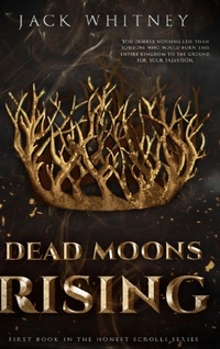 Enlarge image Cover: Dead Moons Rising - Jack Whitney