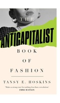 Cover: The Anti-Capitalist Book of Fashion - Pluto Press