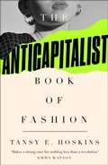 Cover: The Anti-Capitalist Book of Fashion - Pluto Press