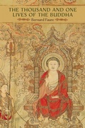 Cover: The Thousand and One Lives of the Buddha - University of Hawai'i Press