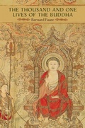 Cover: The Thousand and One Lives of the Buddha - University of Hawai'i Press