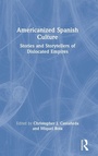 Cover: Americanized Spanish Culture - Routledge