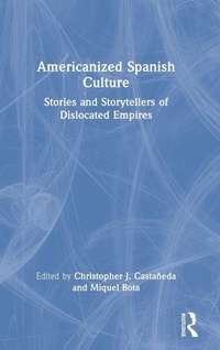 Enlarge image Cover: Americanized Spanish Culture - Routledge