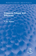 Cover: Industrial Fatigue and Efficiency - Routledge