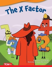 Enlarge image Cover: The X Factor - Teacher Created Materials, Inc