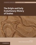 Cover: The Origin and Early Evolutionary History of Snakes - Cambridge University Press