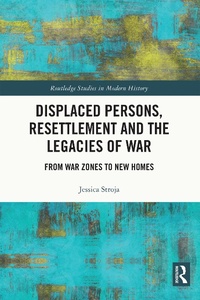 Bild: Displaced Persons, Resettlement and the Legacies of War - Routledge