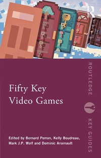 Abbildung von: Fifty Key Video Games - Routledge