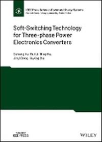 Enlarge image Cover: Soft-Switching Technology for Three-phase Power Electronics Converters - Wiley