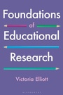 Cover: Foundations of Educational Research - Bloomsbury Academic