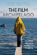 Cover: The Film Archipelago - Bloomsbury Academic