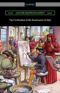 Cover: The Civilization of the Renaissance in Italy - Digireads.com