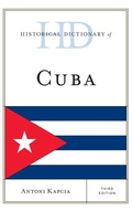 Cover: Historical Dictionary of Cuba - Rowman & Littlefield Publishers