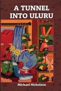 Cover: A Tunnel into Uluru - Lulu.com