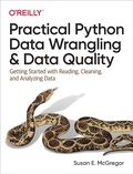 Cover: Practical Python Data Wrangling and Data Quality - O'Reilly