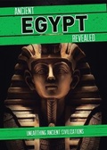 Cover: Ancient Egypt Revealed - Cavendish Square Publishing