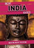 Cover: Ancient India Revealed - Cavendish Square Publishing