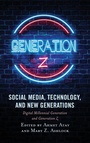 Cover: Social Media, Technology, and New Generations - Lexington Books
