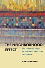 Cover: The Neighborhood Effect - Stanford University Press