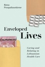 Cover: Enveloped Lives - Cornell University Press