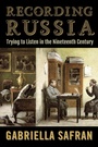 Cover: Recording Russia - Cornell University Press