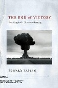 Cover: The End of Victory - Cornell University Press