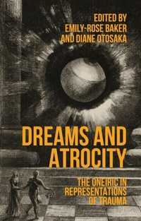 Abbildung von: Dreams and Atrocity - Manchester University Press