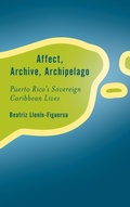 Cover: Affect, Archive, Archipelago - Rowman & Littlefield Publishers