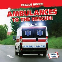 Enlarge image Cover: Ambulances to the Rescue! - Gareth Stevens Publishing
