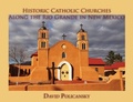 Cover: Historic Catholic Churches Along the Rio Grande in New Mexico - Sunstone Press