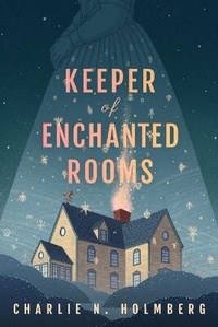 Enlarge image Cover: Keeper of Enchanted Rooms - 47North