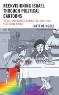 Cover: Reenvisioning Israel through Political Cartoons - Lexington Books